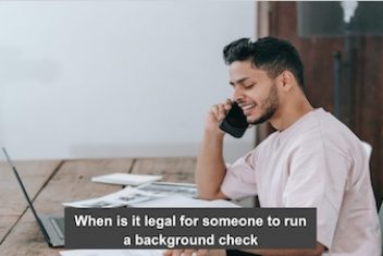 When is it legal for someone to run a background check