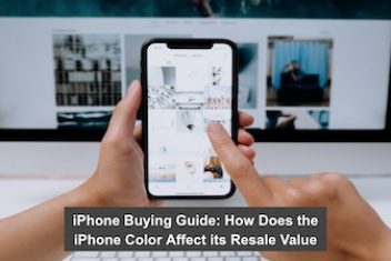 iPhone Buying Guide: How Does the iPhone Color Affect its Resale Value