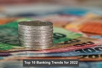 Top 10 Banking Trends for 2022