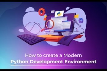 How to create a Modern Python Development Environment