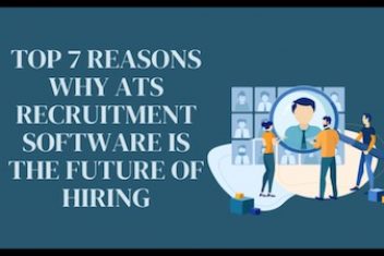 7 Reasons Why ATS Recruitment Software is the Future of Hiring