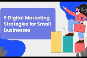 9 Digital Marketing Strategies for Small Businesses