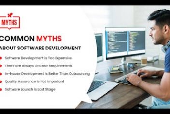 5 Myths About Software Development You Must Know