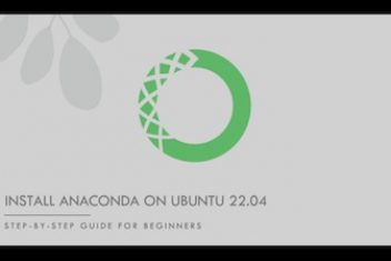How to Install Anaconda on Ubuntu 22.04