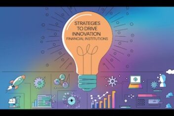 Strategies to Drive Innovation in Financial Institutions