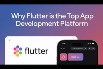 Why Flutter is the Top App Development Platform